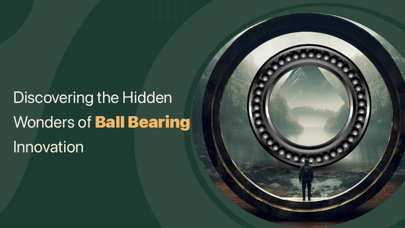 wonders ball bearing innovation main img